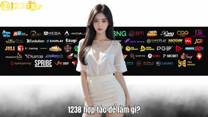123B hợp tác để làm gì?