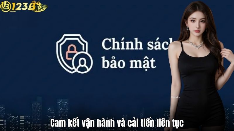 Cam kết vận hành và cải tiến liên tục
