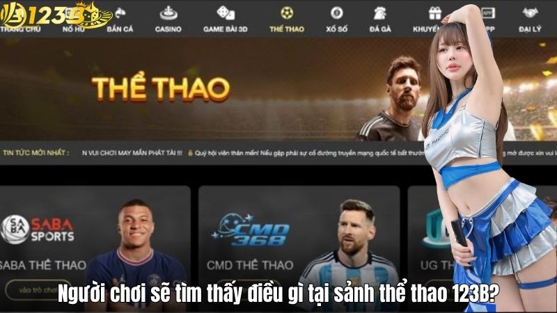 Người chơi sẽ tìm thấy điều gì tại sảnh thể thao 123B?