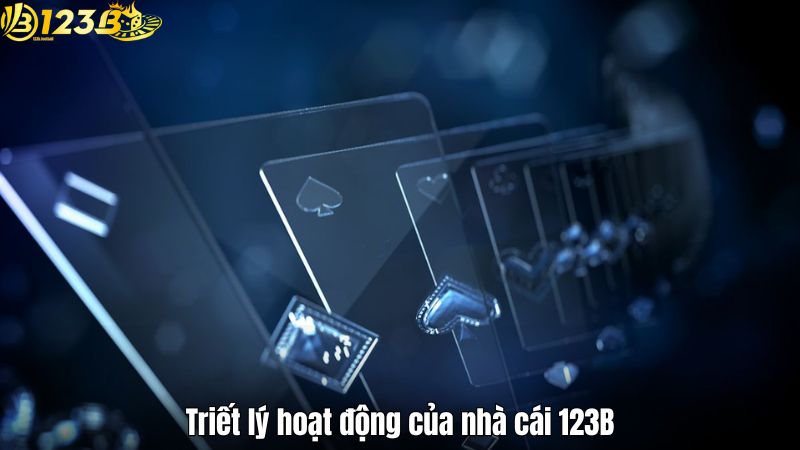Triết lý hoạt động của nhà cái 123B